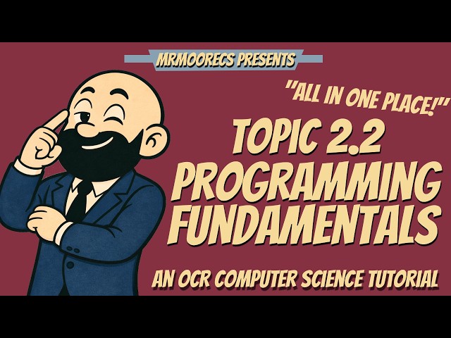 2.2 Programming Fundamentals Full Topic Revision | OCR J277 9-1 Computer Science