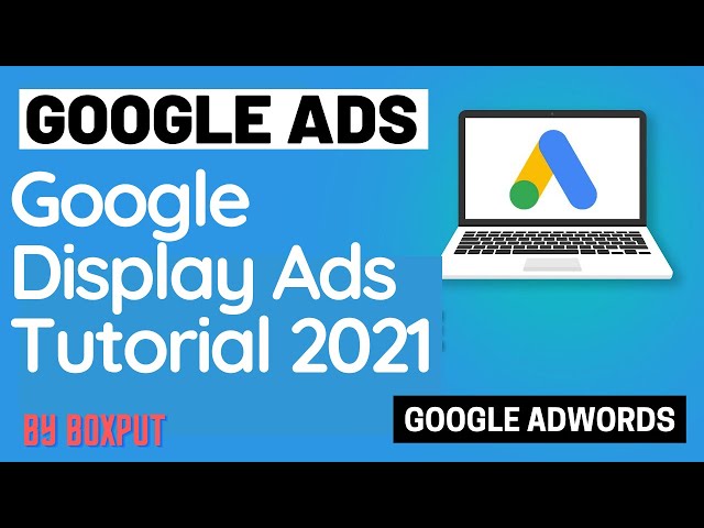 Google Display Ads Tutorial 2023 in Hindi || Create Google Display Network Ads Campaigns by Boxput