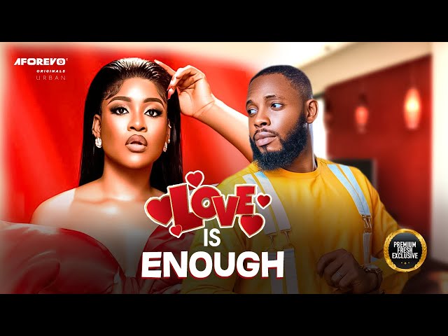 Love Is Enough (Phyna Lloyd Dozie) - Nigerian Movies | Latest Nigerian Movie 2024