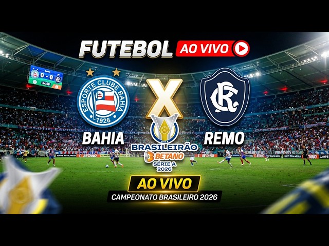 BAHIA X REMO AO VIVO - DIRETO DO BARRADÃO