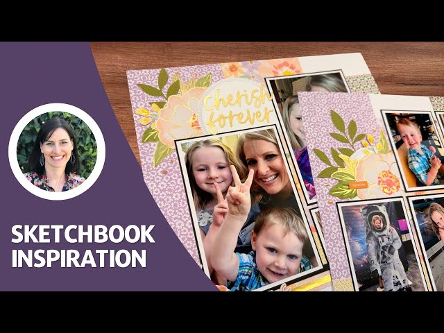 How I Turned This Sketch Into a Beautiful 12x12 Scrapbook Page