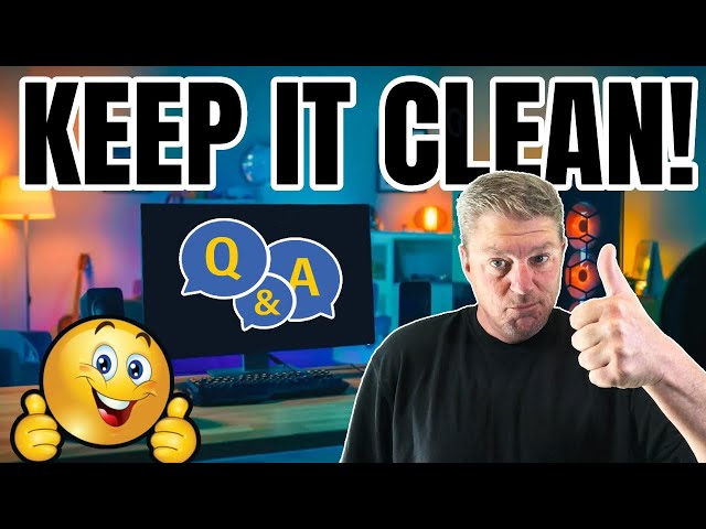 Get the most performance and life out of ANY computer + Q&A
