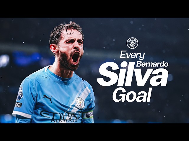 Every Bernardo Silva goal for Man City | 76 goals from the Portugal star