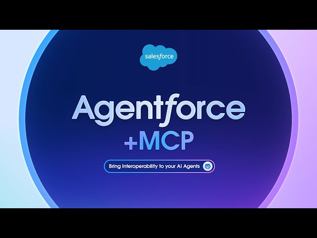 How Agentforce MCP Support Connects Agents to Your Tools with Trust