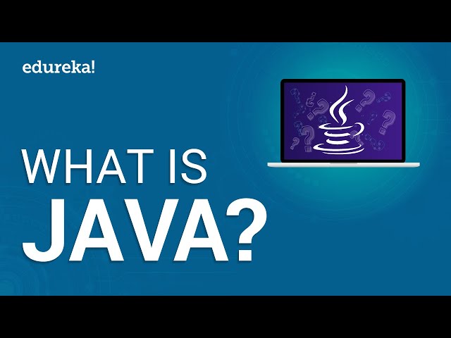 What Is Java | Java Tutorial For Beginners | Learn Java | Java Online Training | Edureka