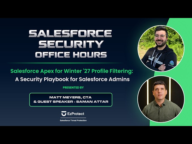 Salesforce Apex for Winter '27 Profile Filtering: A Security Playbook for Salesforce Admins