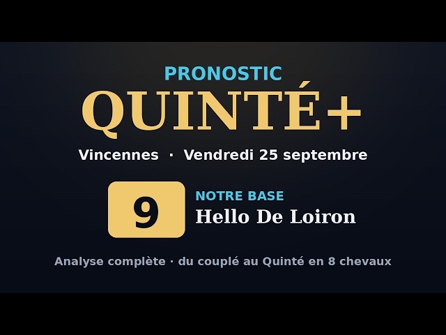Quinté+ Forecast — Friday, September 25, 2026 — Vincennes (Detailed horse-by-horse analysis)