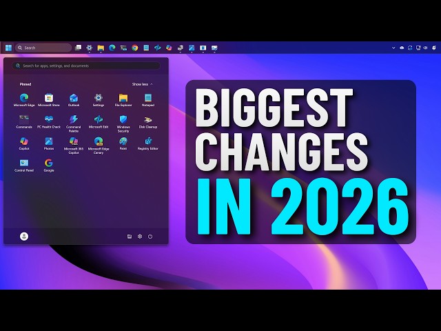 Windows 11 (26H2) Biggest Features & Changes in 2026