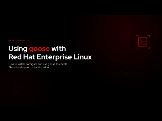 Using goose with Red Hat Enterprise Linux for AI-Assisted System Administration