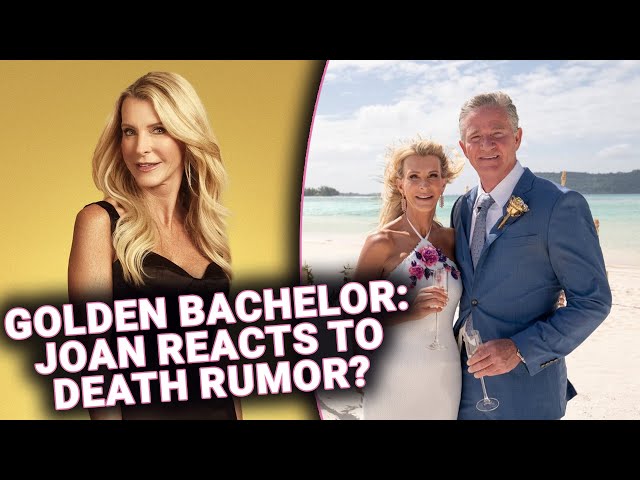 Golden Bachelorette Joan Vassos Responds to Crazy Death & Breakup Rumors!