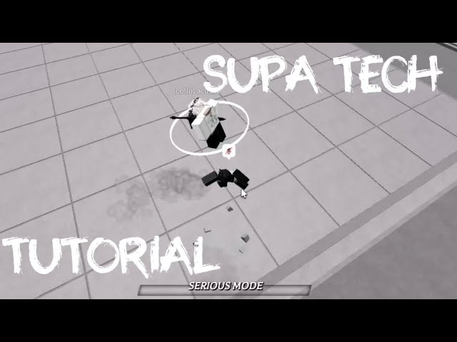 Supa Tech Tutorial !  | TSBG