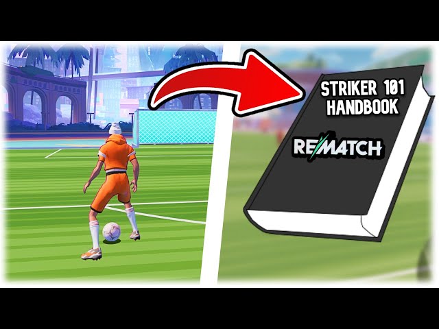 How to be a GOATED STRIKER in REMATCH