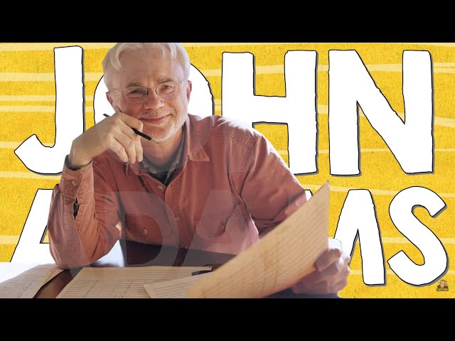 How John Adams Writes for Orchestra (The Chairman Dances & Influence of Minimalism)