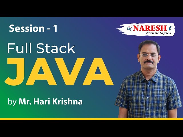 Java Full Stack Training | Session-1 | Mr. Hari Krishna