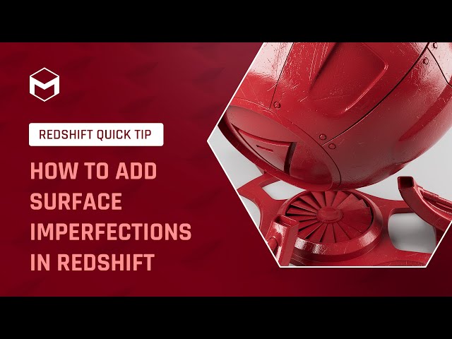#RedshiftQuickTip 1: How to add surface imperfections to materials