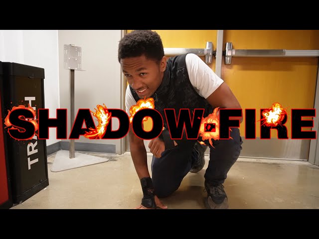 SHADOW-FIRE! | 2: Footage