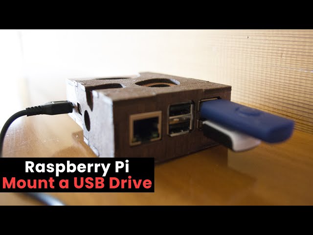 Raspberry Pi Mount a USB Drive