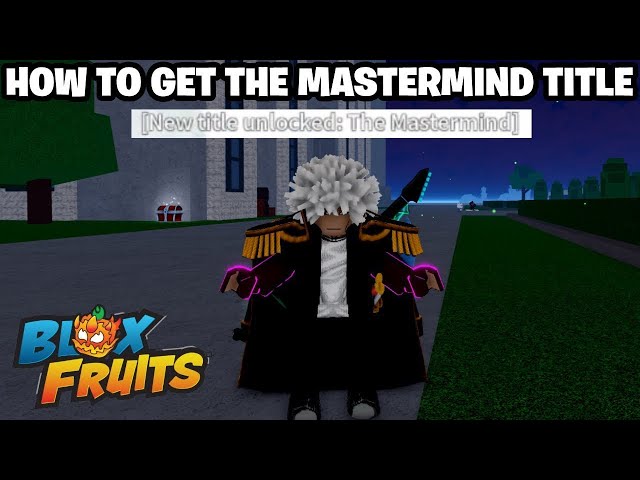 How to get The Mastermind Title in Blox Fruits! “The Mastermind” Title Blox Fruits