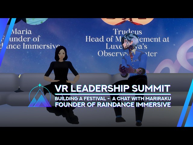 Building a Festival - a chat with MariRaku, founder of Raindance Immersive - VR Leadership Summit