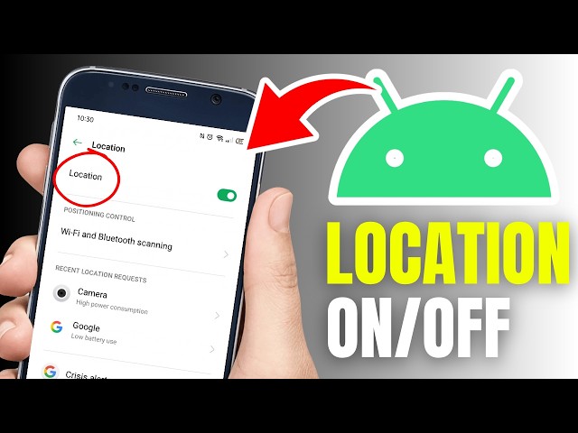 How To Turn On Or Off Location On Android Phone - Guide