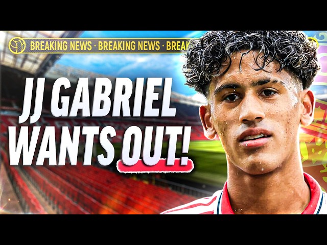 BREAKING NEWS: JJ GABRIEL DEMANDS TO LEAVE MANCHESTER UNITED!