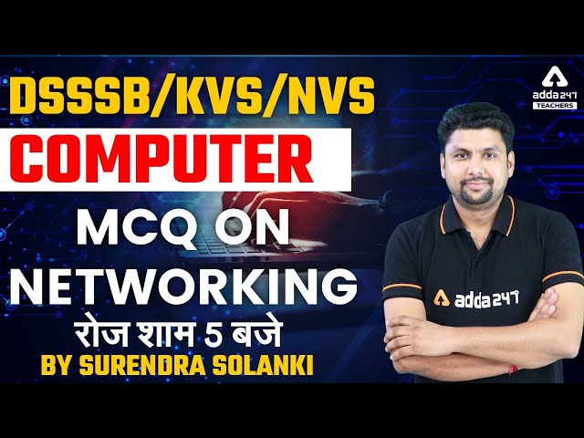 DSSSB 2022 | TGT Computer | MCQ on Networking  | By Surendra Solanki