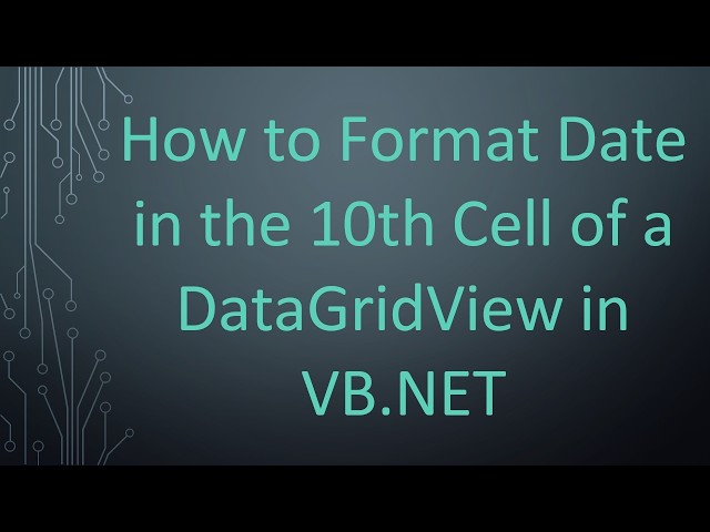 How to Format Date in the 10th Cell of a DataGridView in VB.NET