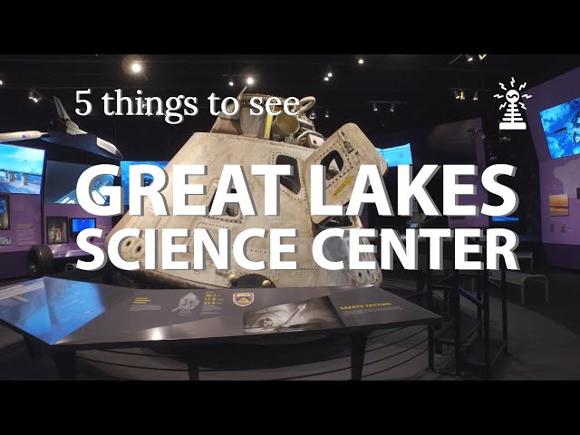 Great Lakes Science Center - 5 things to see (Kid-friendly attraction)