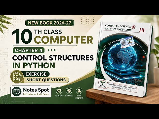 Class 10 Computer Chapter 4 | Control Structures in Python | Exercise Short Questions |New Book 2026