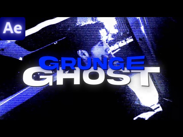 Crazy Grunge Ghost Effect Tutorial-After Effects