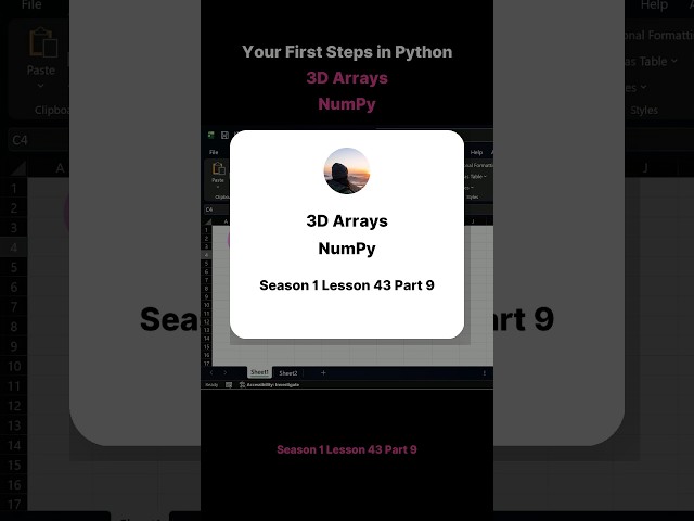 Season 1 Lesson 43 Part 9   Your First Steps in Python 3D Arrays NumPy Axis 2min58sec