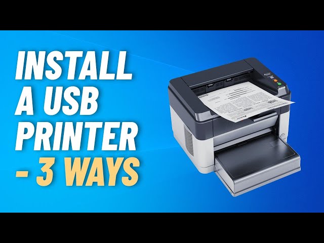 How to install and setup a USB printer in Windows 10 - 3 Ways
