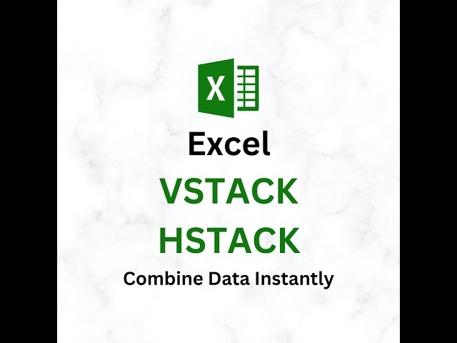 Excel VSTACK & HSTACK
