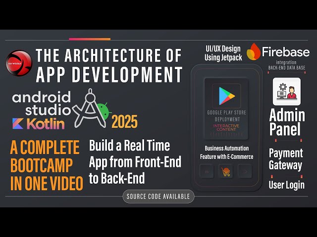 Complete Android App Development Course 2025 | Kotlin + Firebase | Build a Real-Time App