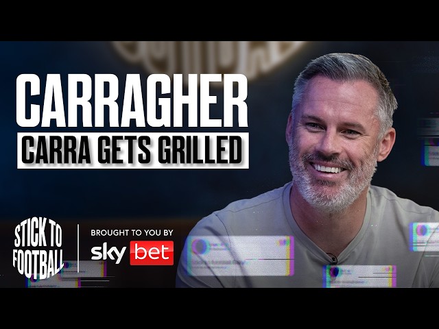 Jamie Carragher: From Everton Fan to Liverpool Legend | Stick to Football EP 49