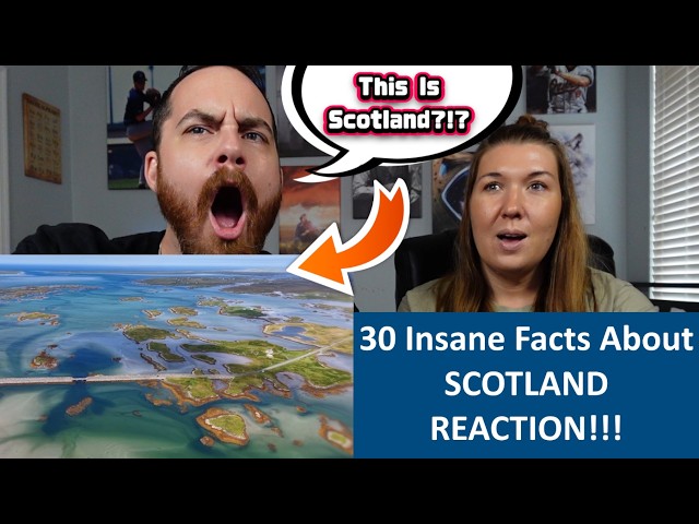 Americans React to 30 Insane Facts About Scotland That You Never Knew REACTION