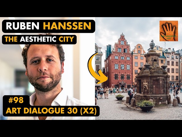 Ruben Hanssen (architecture, city planning) "THE AESTHETIC CITY"