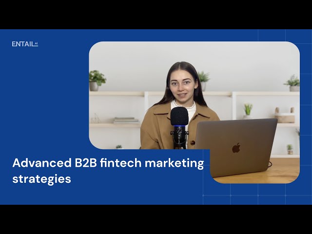 B2B fintech marketing: 6 strategies that actually work (+ examples)