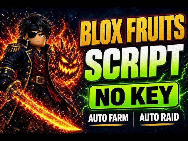 Blox Fruits Script No Key 2026 | Auto Farm, Auto Raid, Magnet
