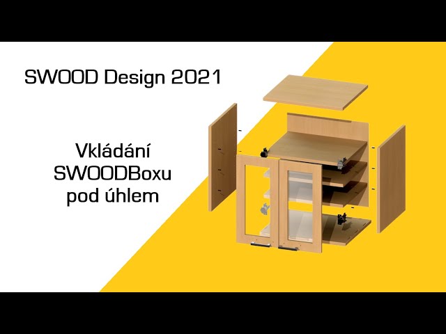 SWOOD Design 2021 - Vkládání SWOODBoxu pod úhlem