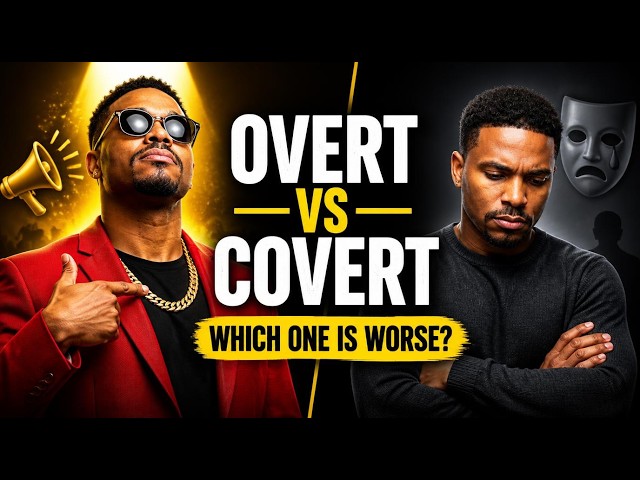Overt Narcissists vs Covert Narcissists | Which Is Worse?