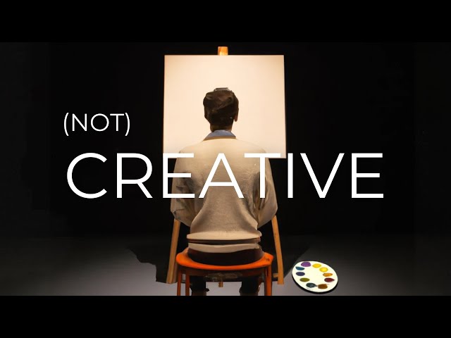Why You're Not Creative (And How To Fix It)