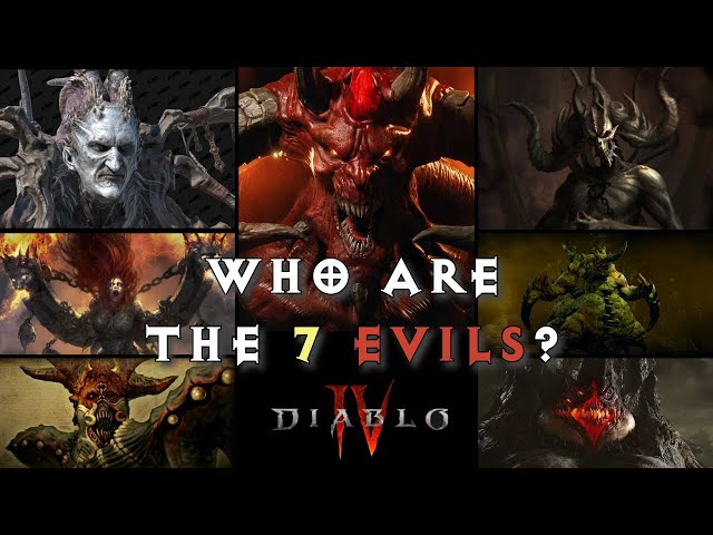 Diablo 4 Lore | Who Are the 7 Evils? The Lords of Hell Explained