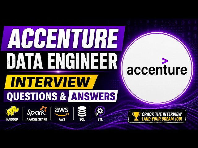 Accenture Data Engineer Interview Questions & Answers