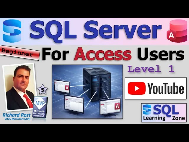 SQL Server for Access Users - Beginner 1 Lesson 1: What Is SQL Server? Access v SQL Server. Overview