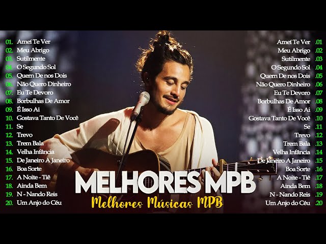 MPB As Melhores - Melhores Músicas MPB de Todos os Tempos - Ana Carolina, Alceu Valença, Skank#mpb