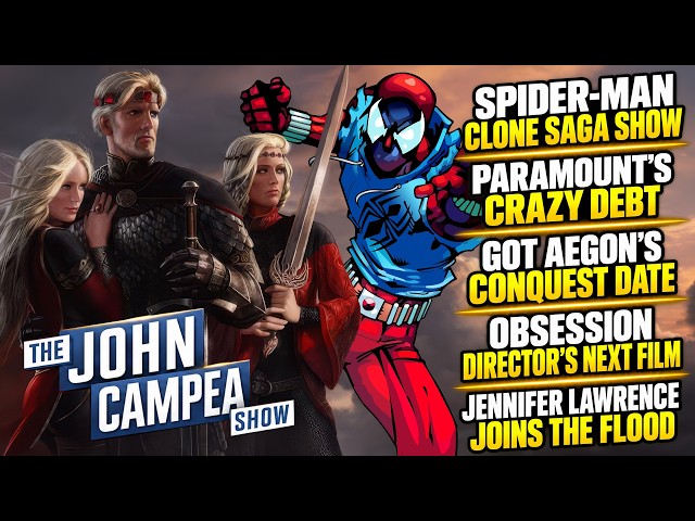 Throne's Aegon's Conquest Movie Date, Spider-Man Clone Saga Live Action Show - The John Campea Show