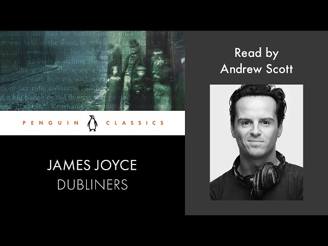 Dubliners by James Joyce | Read by Andrew Scott | Penguin Audiobooks