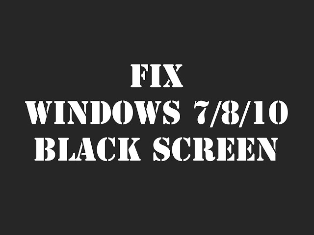 How to FIX Windows 10/8/7 Black Screen of Death With Cursor After Login/Boot