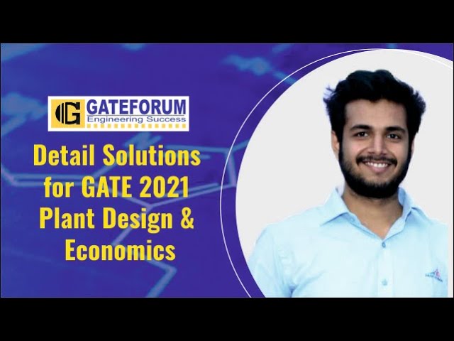 GATE'21 Question Discussion I Plant Design & Economics I Chemical Engineering
